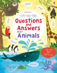Title: Lift-the-flap Questions and Answers about Animals, Author: Katie Daynes