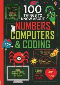 100 Things to Know About Numbers, Computers & Coding