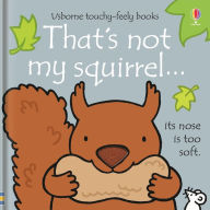 Title: That's not my squirrel., Author: Fiona Watt