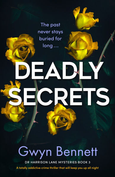 Deadly Secrets: A Totally Addictive Crime Thriller That Will Keep You Up All Night
