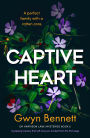 Captive Heart: A Gripping Mystery That Will Have You Hooked from the First Page