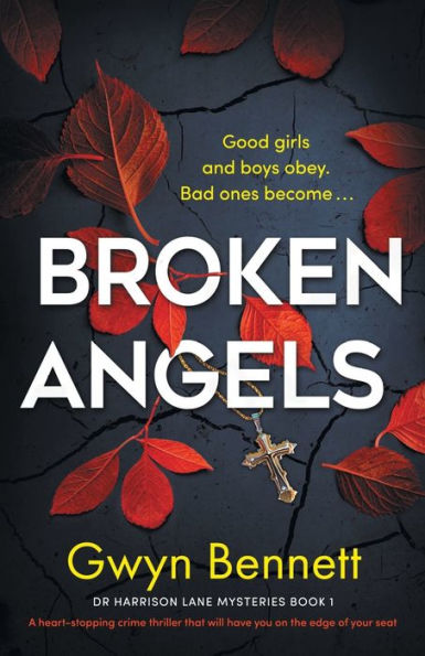 Broken Angels: A heart-stopping crime thriller that will have you on the edge of your seat