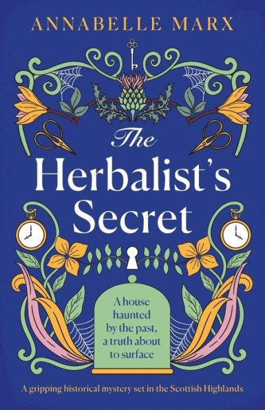 the Herbalist's Secret: A gripping historical mystery set Scottish Highlands