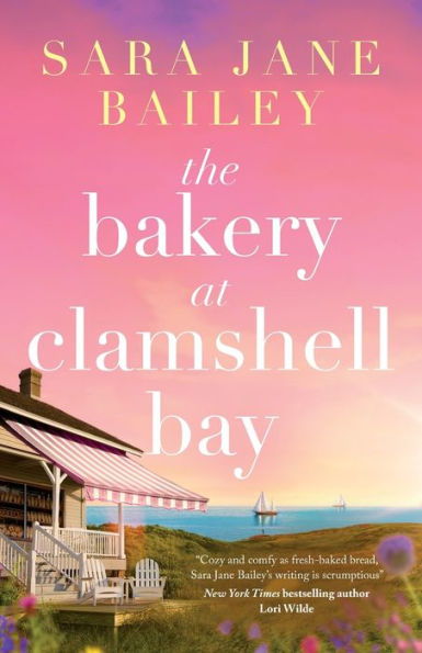 The Bakery at Clamshell Bay: A gorgeously uplifting and unforgettable story of love, friendship secrets