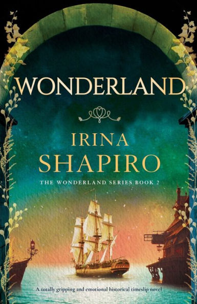 Wonderland: A totally gripping and emotional historical timeslip novel