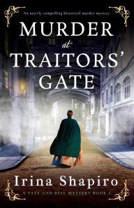 Download pdf ebooks for free Murder at Traitors' Gate: An utterly compelling historical murder mystery