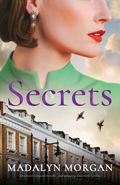 Secrets: Absolutely unputdownable and gripping historical fiction