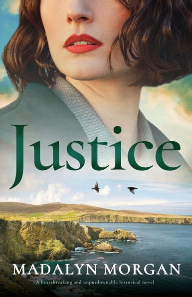 Justice: A heartbreaking and unputdownable historical novel