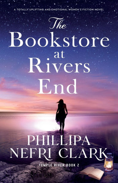 The Bookstore at Rivers End: A Totally Uplifting and Emotional Women's Fiction Novel