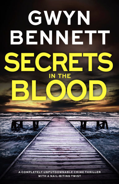 Secrets the Blood: A Totally Gripping Crime Thriller That Will Have You Hooked!