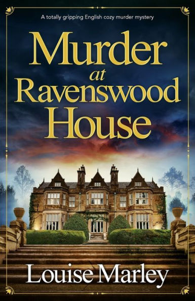 murder at Ravenswood House: A totally gripping English cozy mystery