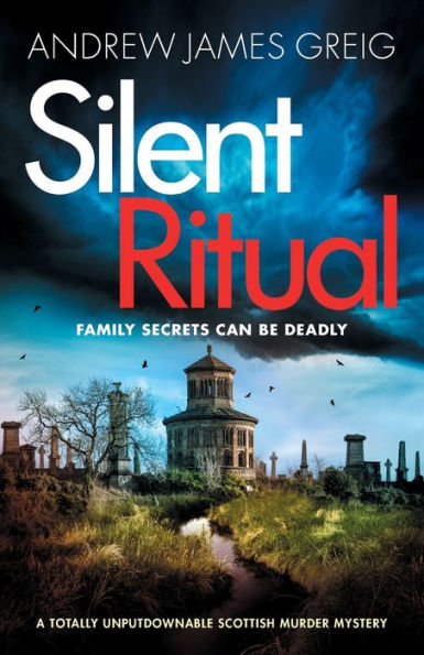 Silent Ritual: A totally unputdownable Scottish murder mystery