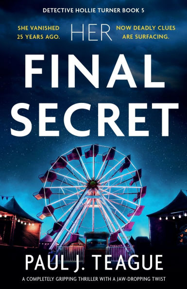 Her Final Secret: a completely gripping thriller with jaw-dropping twist