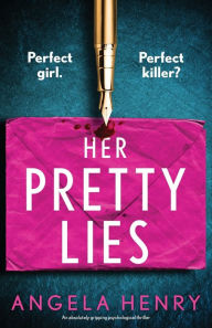 Download book on kindle iphone Her Pretty Lies: An absolutely gripping psychological thriller 9781805085164 by Angela Henry in English