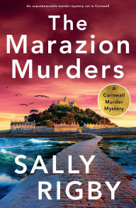 Title: The Marazion Murders: An unputdownable murder mystery set in Cornwall, Author: Sally Rigby