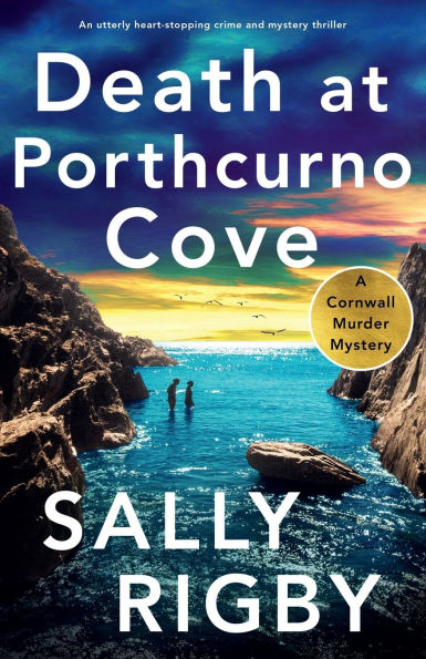 Death at Porthcurno Cove: An utterly heart-stopping crime and mystery thriller
