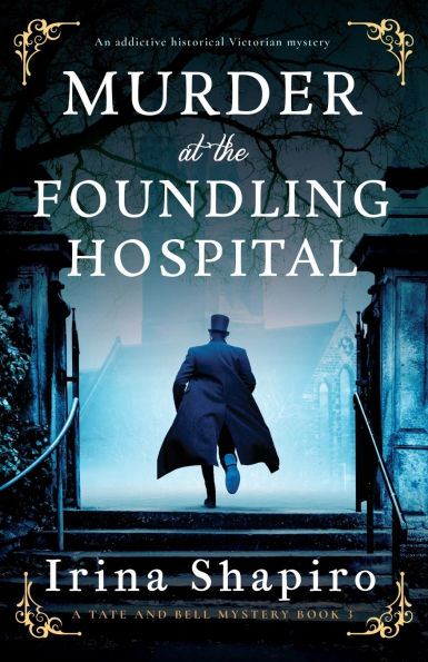 Murder at the Foundling Hospital: An addictive historical Victorian mystery