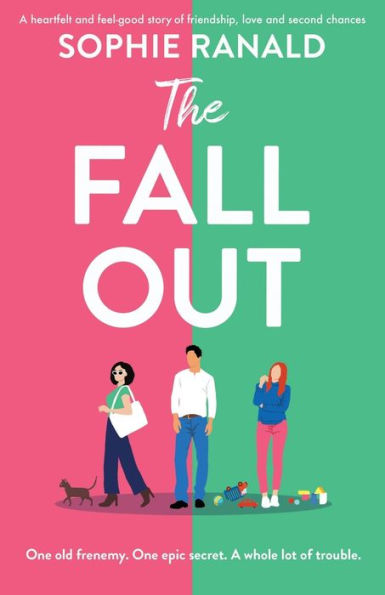 The Fall-Out: A heartfelt and feel-good story of friendship, love second chances