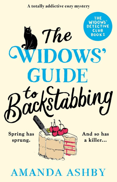 The Widows' Guide to Backstabbing: A totally addictive cozy mystery