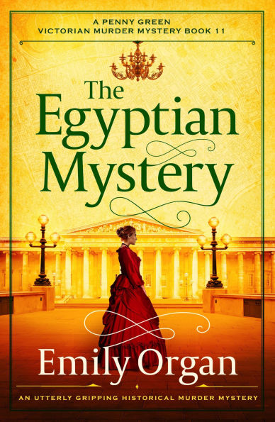 The Egyptian Mystery: An Utterly Gripping Historical Murder Mystery