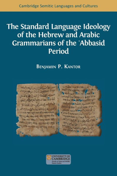 the Standard Language Ideology of Hebrew and Arabic Grammarians ʿAbbasid Period