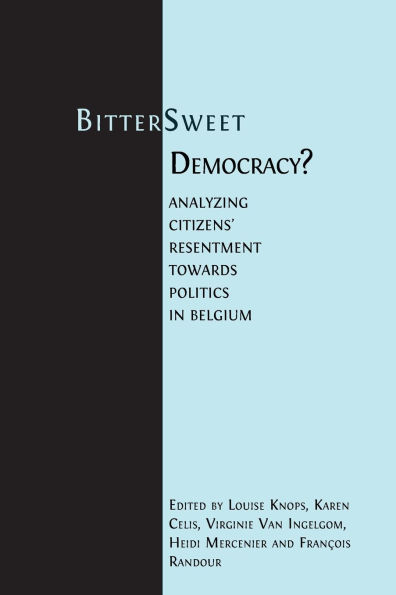 Bitter-Sweet Democracy?: Analyzing citizens' resentment towards politics Belgium