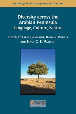 Diversity across the Arabian Peninsula: Language, Culture, Nature