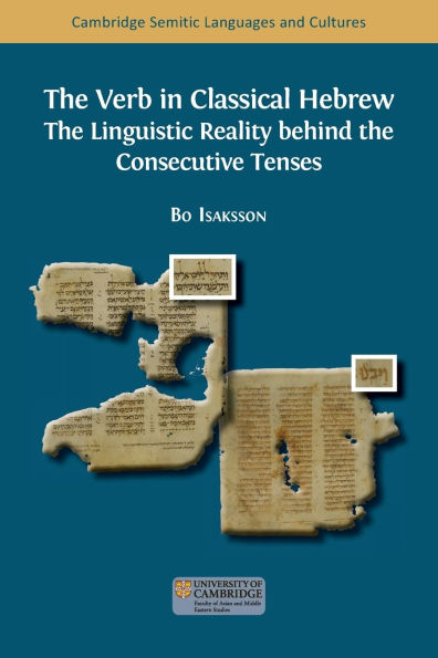 the Verb Classical Hebrew: Linguistic Reality behind Consecutive Tenses