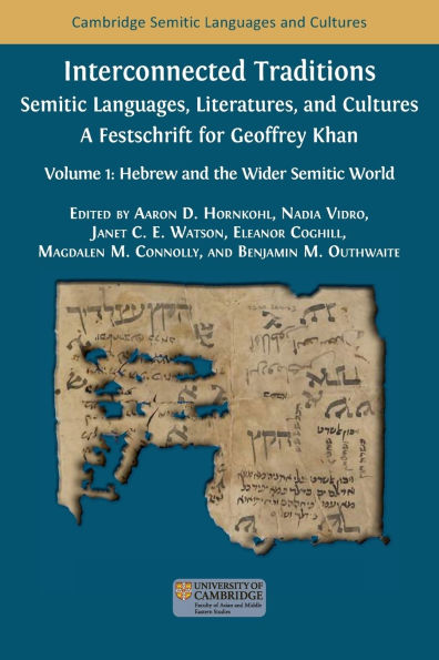 Interconnected Traditions: Volume 1: Hebrew and the Wider Semitic World