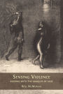 Sensing Violence: Reading with the Marquis de Sade