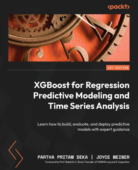 XGBoost for Regression predictive Modeling and Time Series Analysis: Learn how to build, evaluate, deploy models with expert guidance