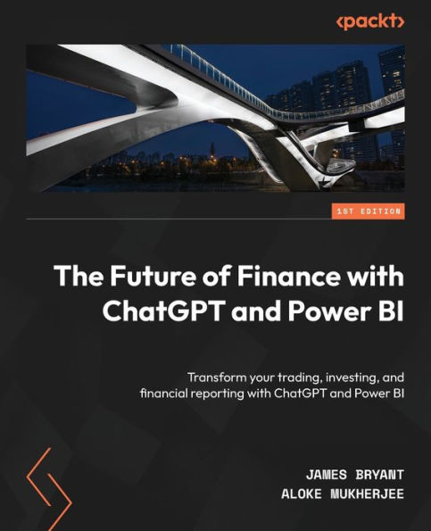 The Future of Finance with ChatGPT and Power BI: Transform your trading, investing, financial reporting BI
