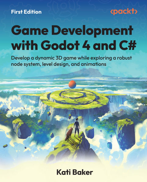 Game Development with Godot 4 and C#: Develop a dynamic 3D game while exploring a robust node system, level design, and animations