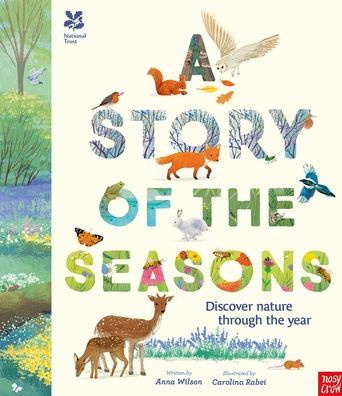 National Trust: A Story of the Seasons: Discover nature through the year