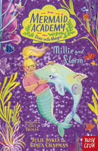 Title: Mermaid Academy: Millie and Storm, Author: Julie Sykes
