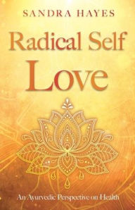 Title: Radical Self Love, Author: Sandra Hayes