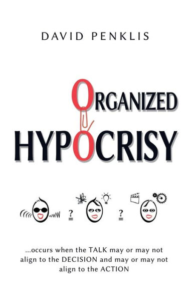 Organized Hypocrisy