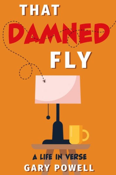 That Damned Fly: A Life Verse