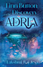 Finn Button and The Discovery of Adria