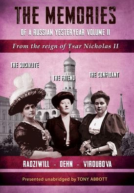 The Memories of a Russian Yesteryear - Volume II: From the reign of Nicholas II