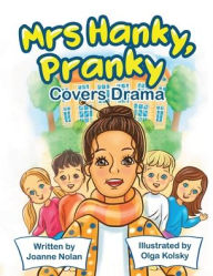 Title: Mrs Hanky, Pranky; covers drama, Author: Joanne Nolan