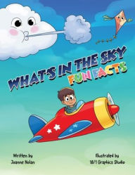 Title: What's in the sky; Fun Facts, Author: Joanne Nolan