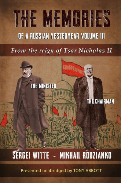 the Memories of a Russian Yesteryear - Volume III: From reign Nicholas II