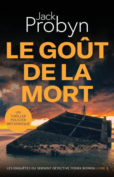 Le GoÃ¯Â¿Â½t de la Mort: Un Thriller Policier Britannique