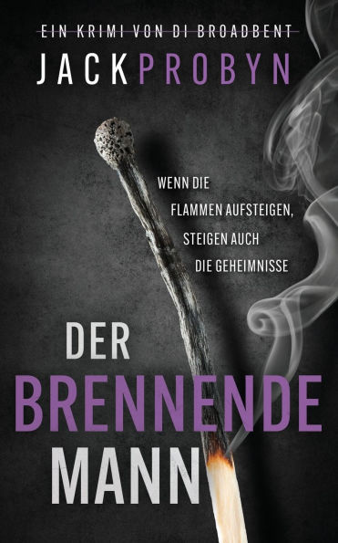 Der brennende Mann: Ein packender Serienkiller-Thriller mit einer schockierenden Wendung