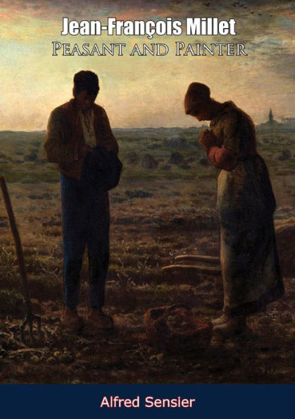 Jean-François Millet Peasant and Painter