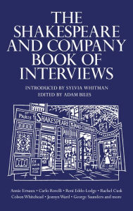 Ebooks pdf text download The Shakespeare and Company Book of Interviews by Adam Biles, Sylvia Whitman 9781805300038
