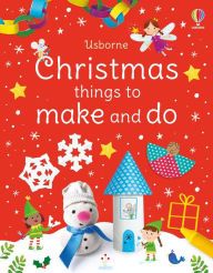 Free pdfs books download Christmas Things to Make and Do: A Christmas Holiday Book for Kids (English Edition) by Kate Nolan, Manola Caprini, Julie Cossette, Kate Nolan, Manola Caprini, Julie Cossette 9781805317111