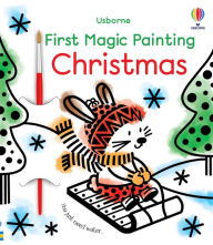 Title: First Magic Painting Christmas: A Christmas Holiday Book for Kids, Author: Matthew Oldham