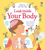 Title: Look Inside Your Body, Author: Louie Stowell